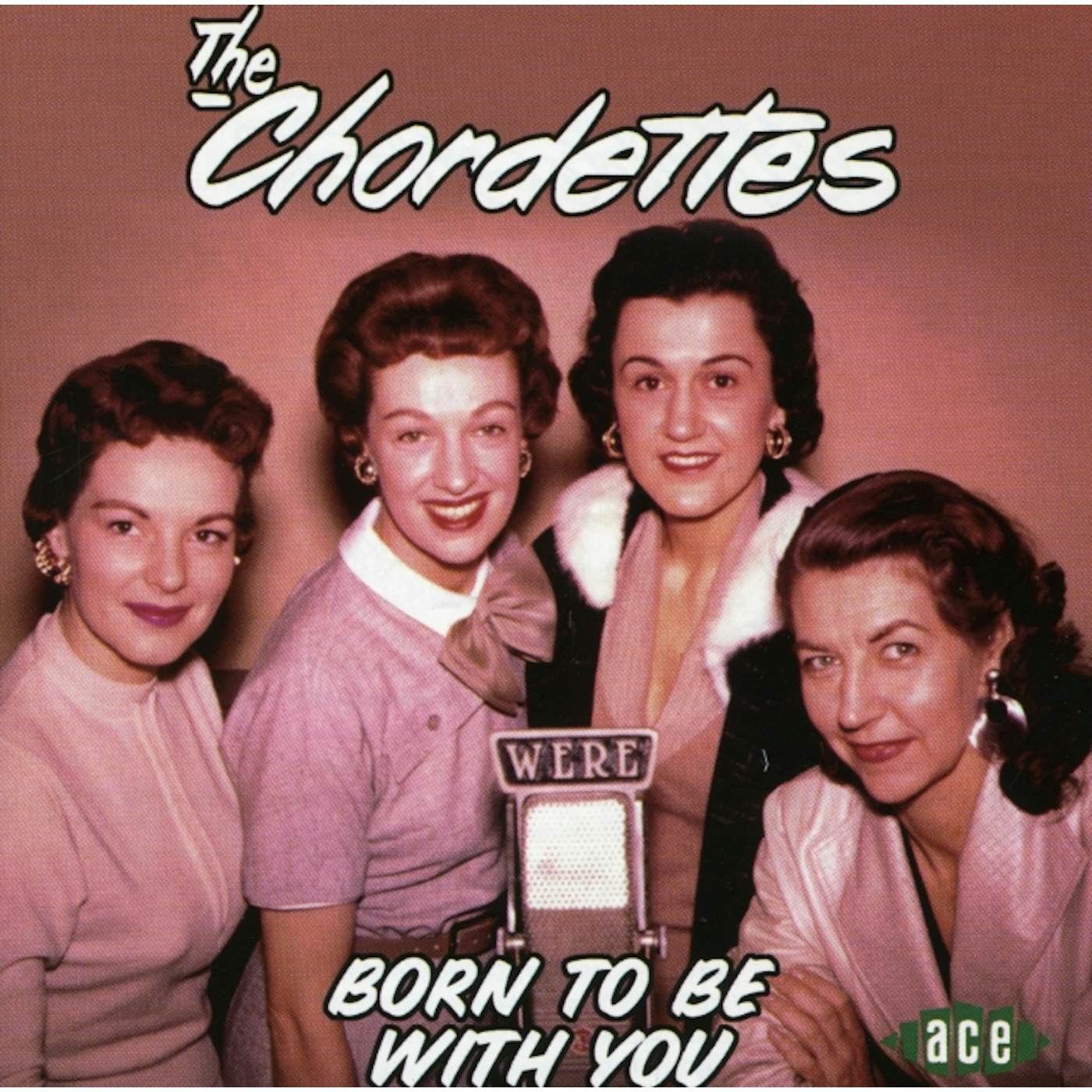 The Chordettes BORN TO BE WITH YOU CD