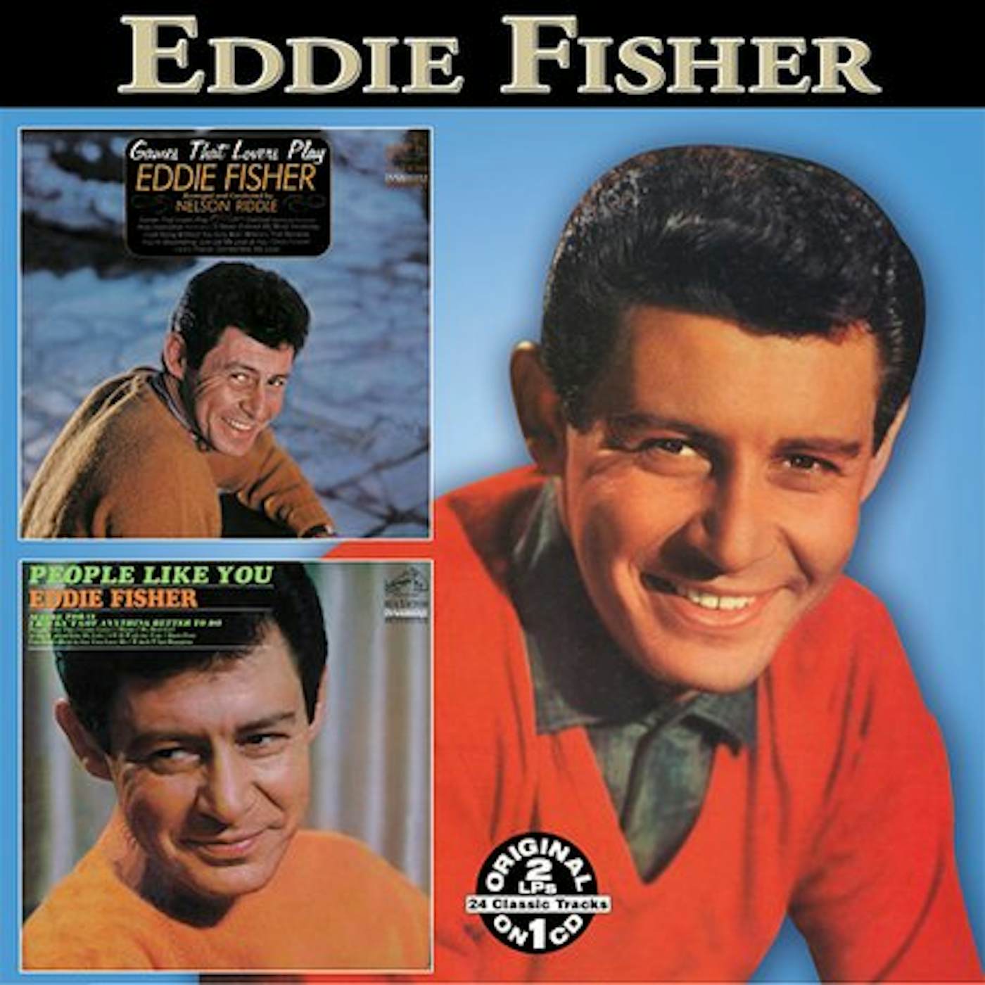 Eddie Fisher GAMES THAT LOVERS PLAY / PEOPLE LIKE YOU CD