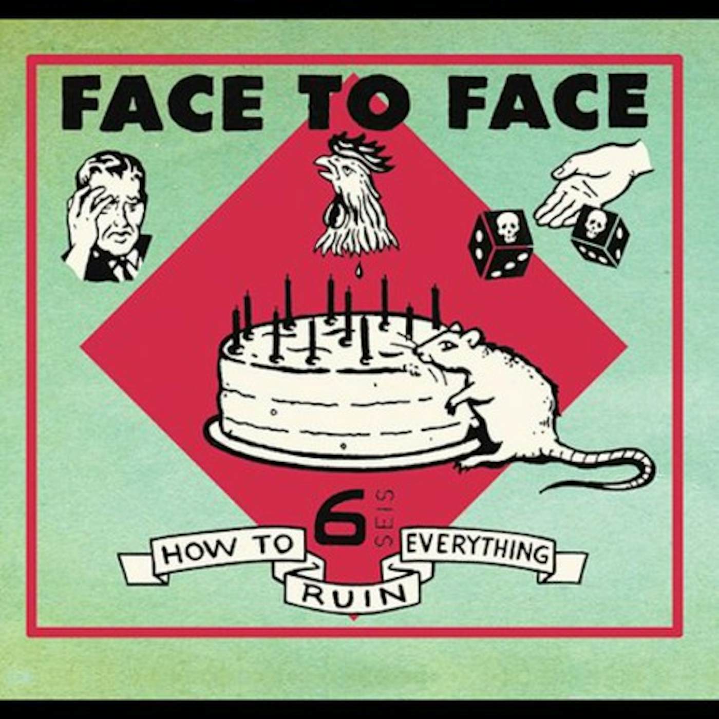 Face To Face HOW TO RUIN EVERYTHING CD