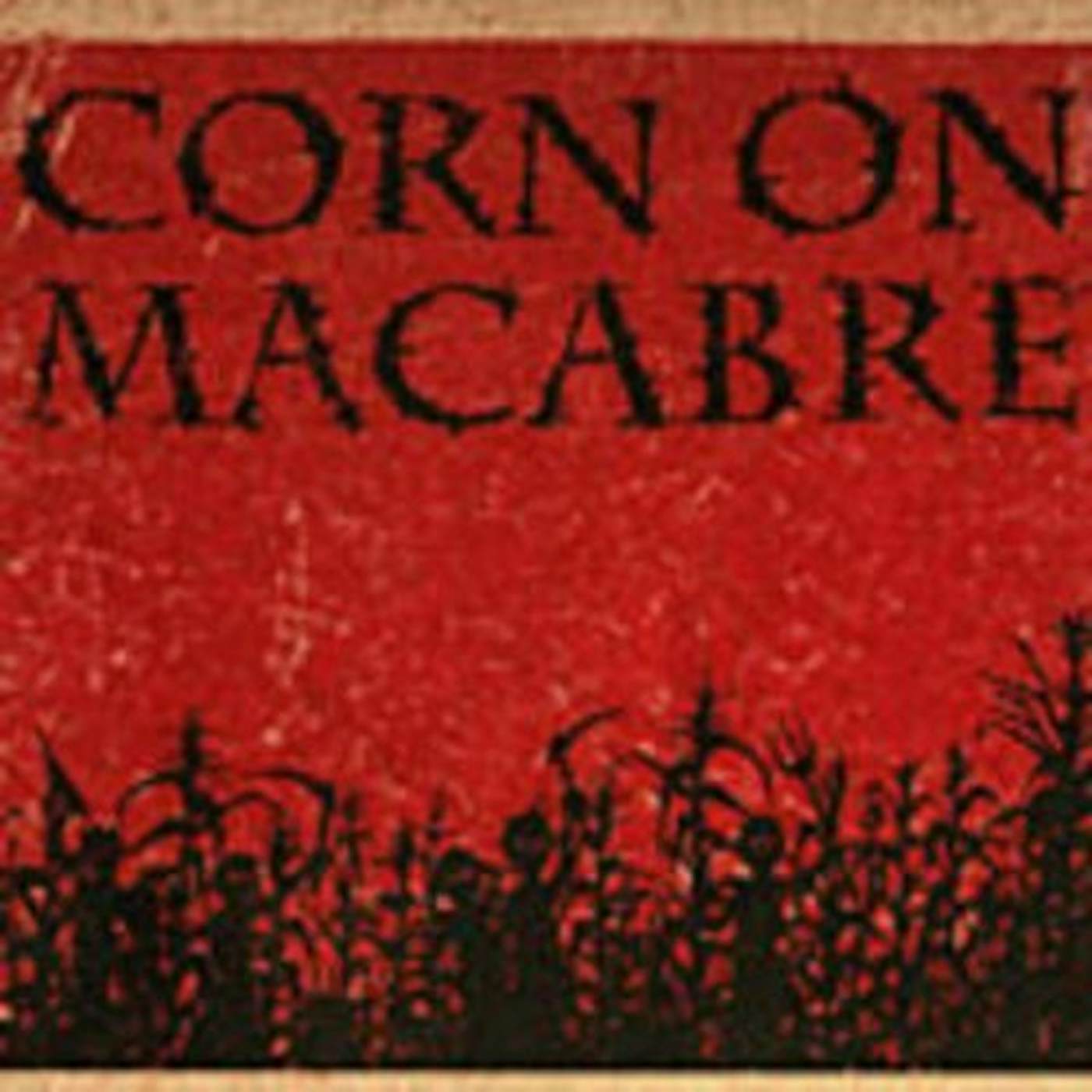 Corn on Macabre CHAPTERS 1 & 2 CD