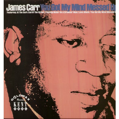 James Carr YOU GOT MY MIND MESSED UP Vinyl Record