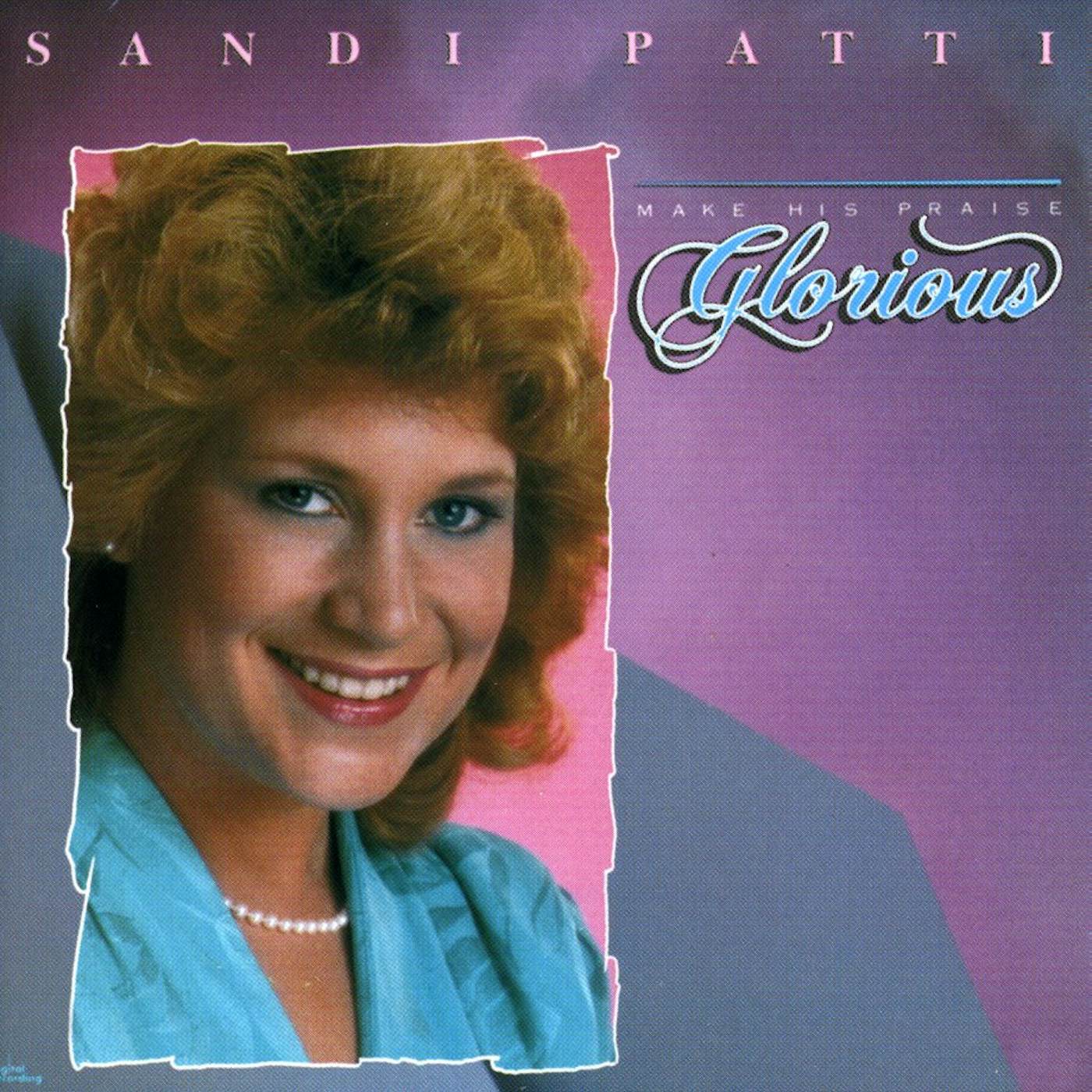 Sandi Patty MAKE PRAISE GLORIOUS CD