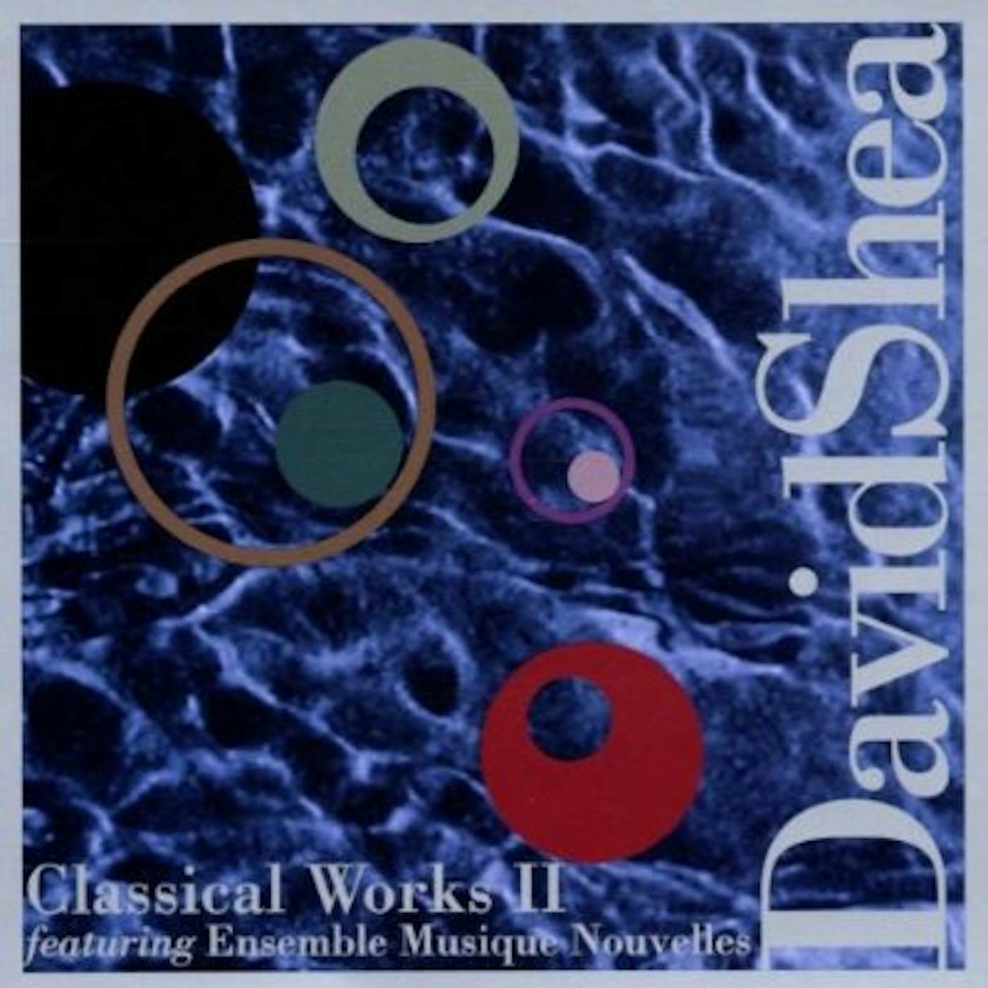 David Shea CLASSICAL WORKS II CD