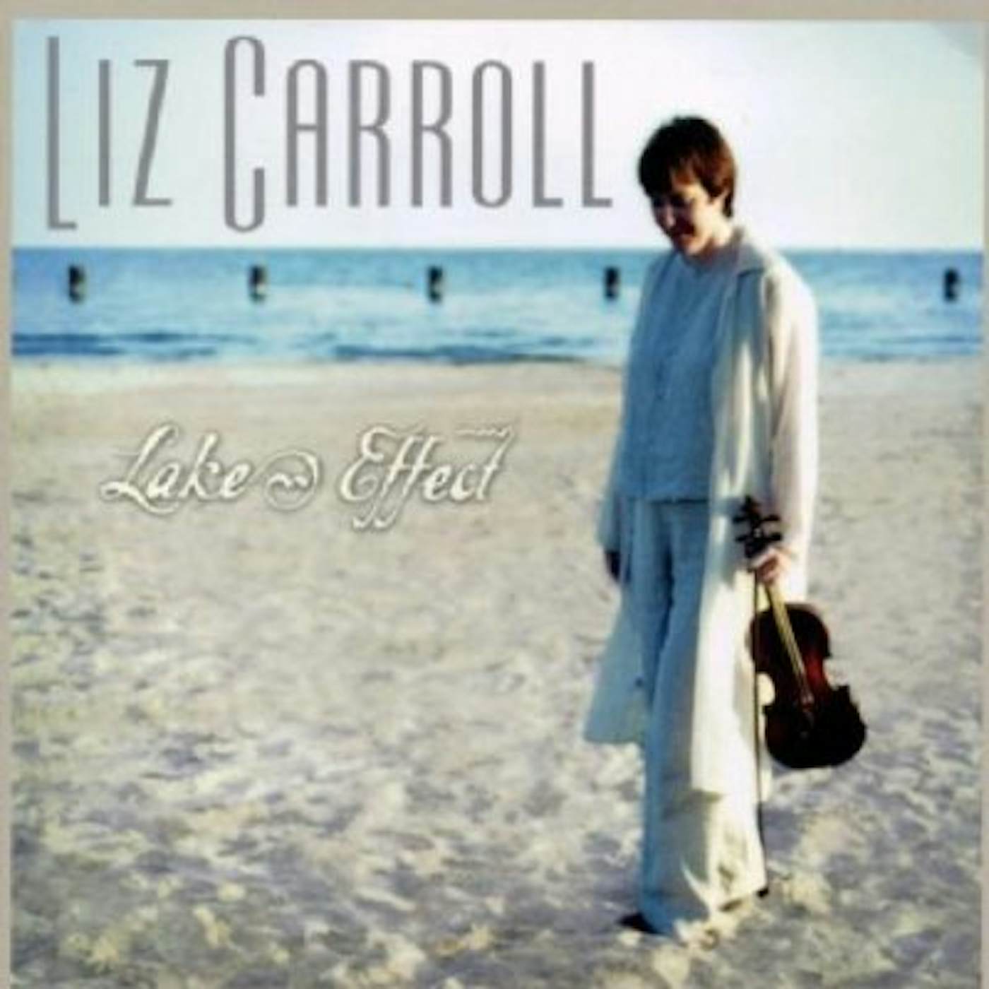 Liz Carroll LAKE EFFECT CD