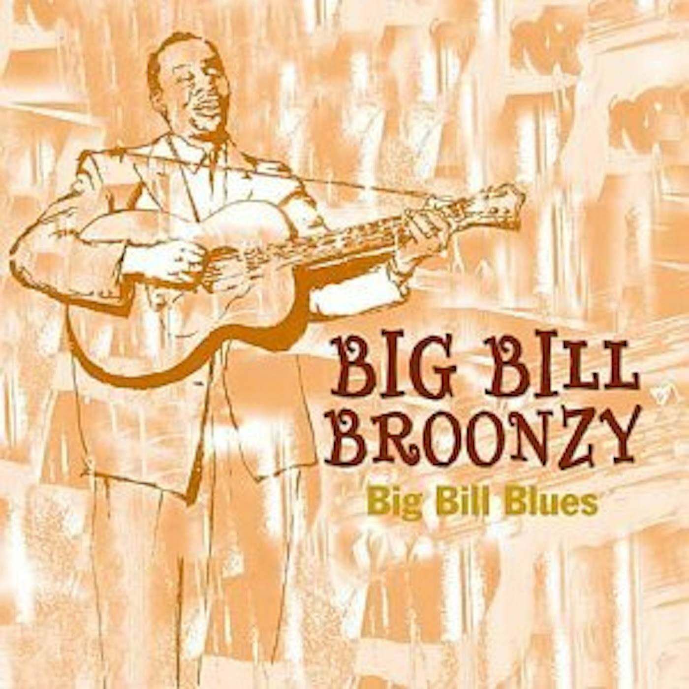 Big Bill Broonzy BIG BILL BLUES CD
