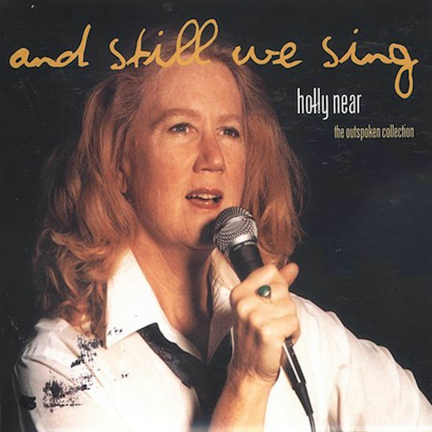 Holly Near STILL WE SING: THE OUTSPOKEN COLLECTION CD