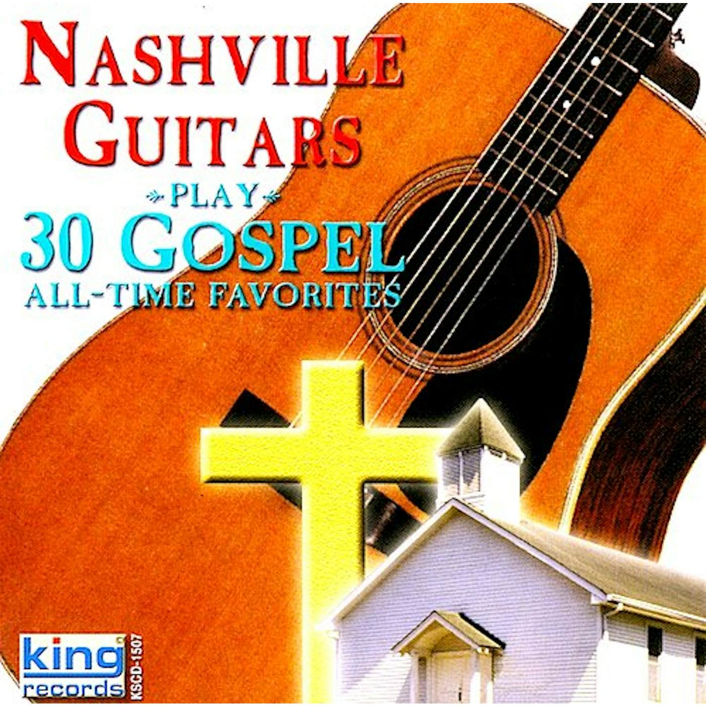 Nashville Guitars PLAY 30 GOSPEL ALL TIME FAVORITES CD