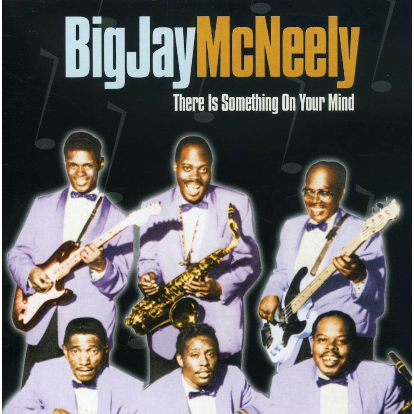Big Jay McNeely THERE IS SOMETHING ON YOUR MIND CD