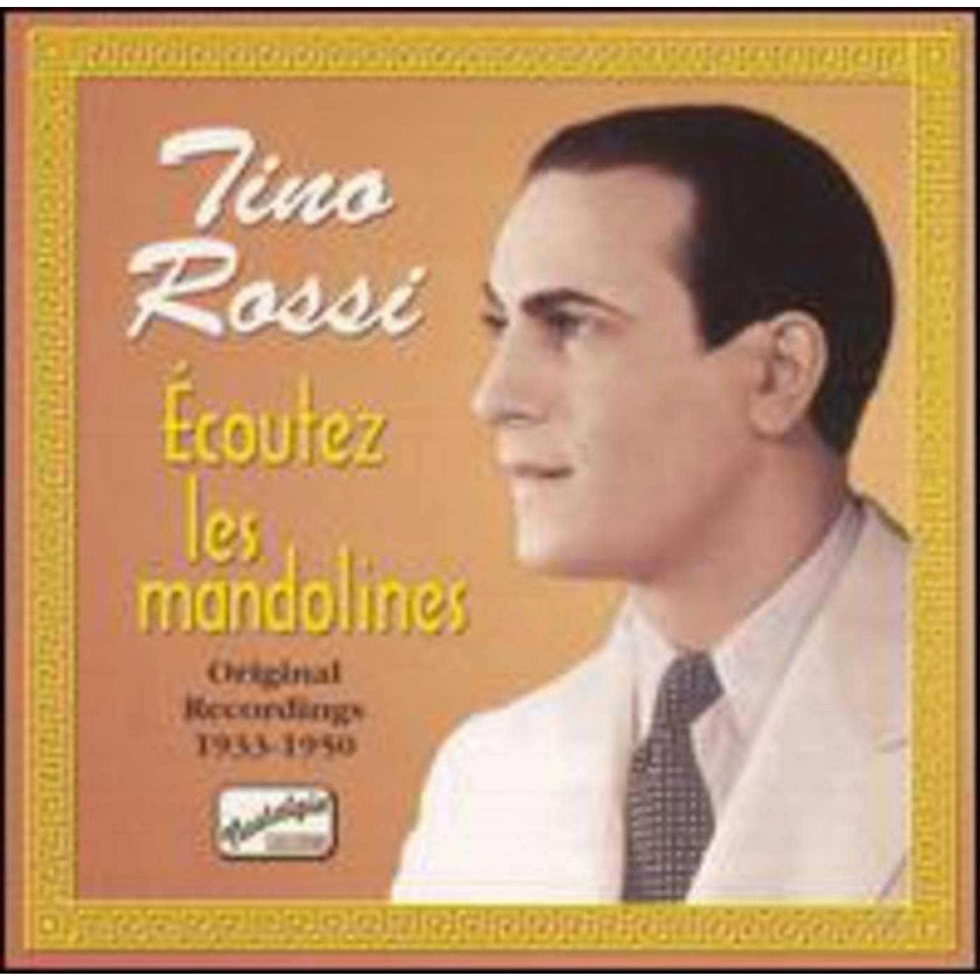 Tino Rossi ECOUTEZ LES MANDOLINES CD
