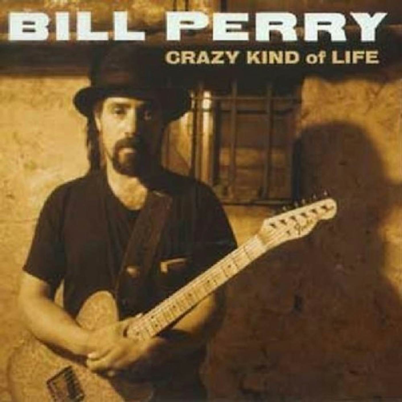 Bill Perry CRAZY KIND OF LIFE CD