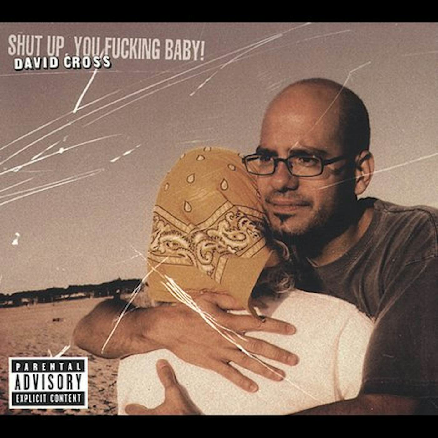 David Cross SHUT UP YOU FUCKING BABY CD