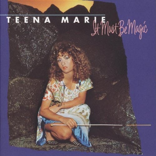 teena marie it must be magic songs