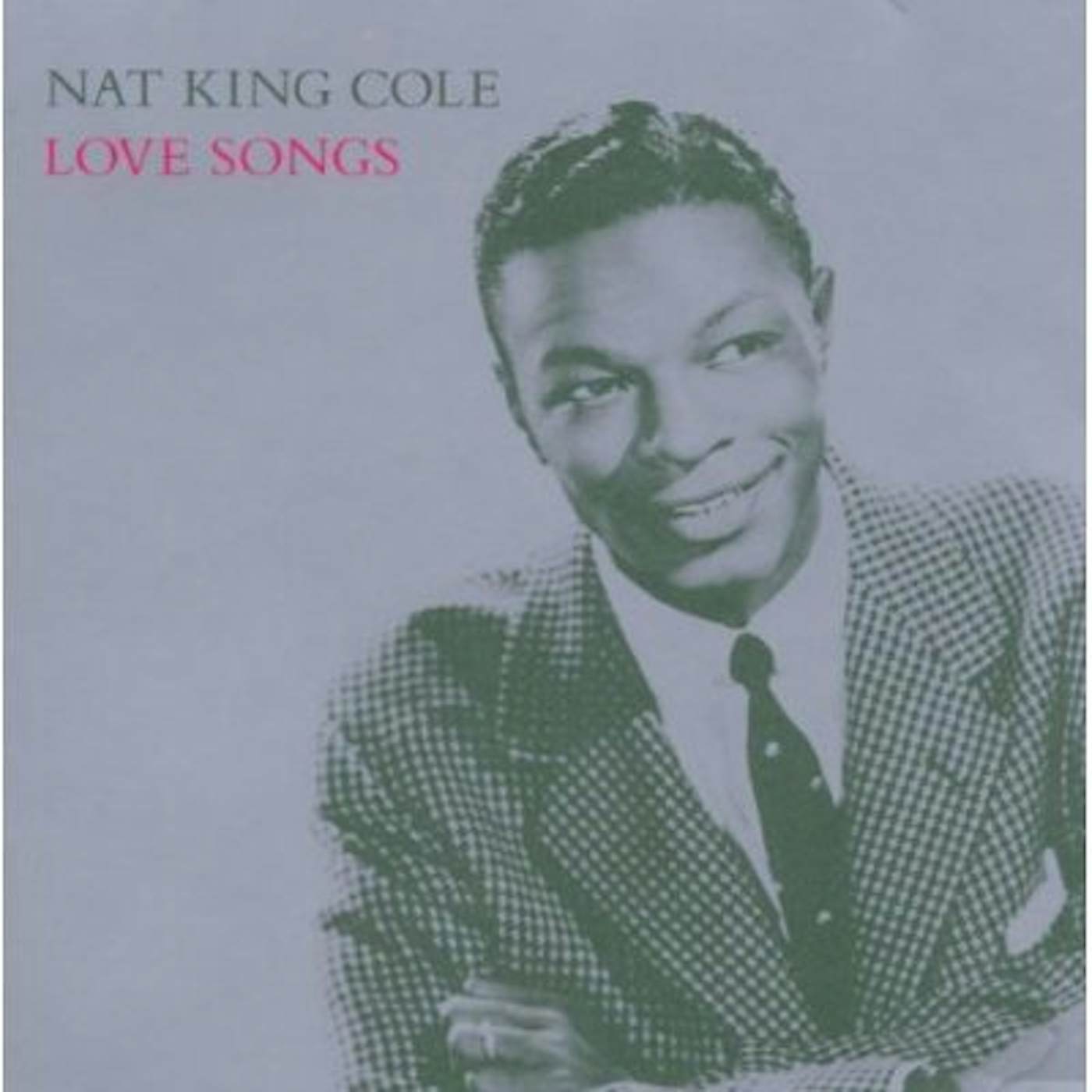Nat King Cole LOVE SONGS CD