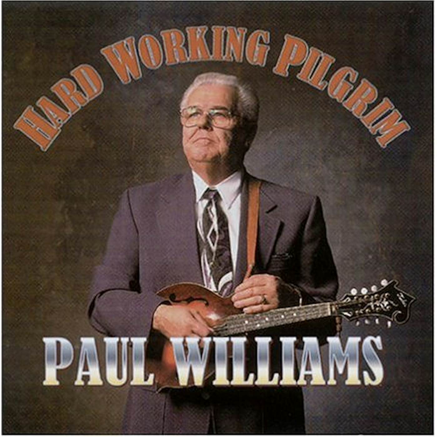 Paul Williams HARD WORKING PILGRIM CD