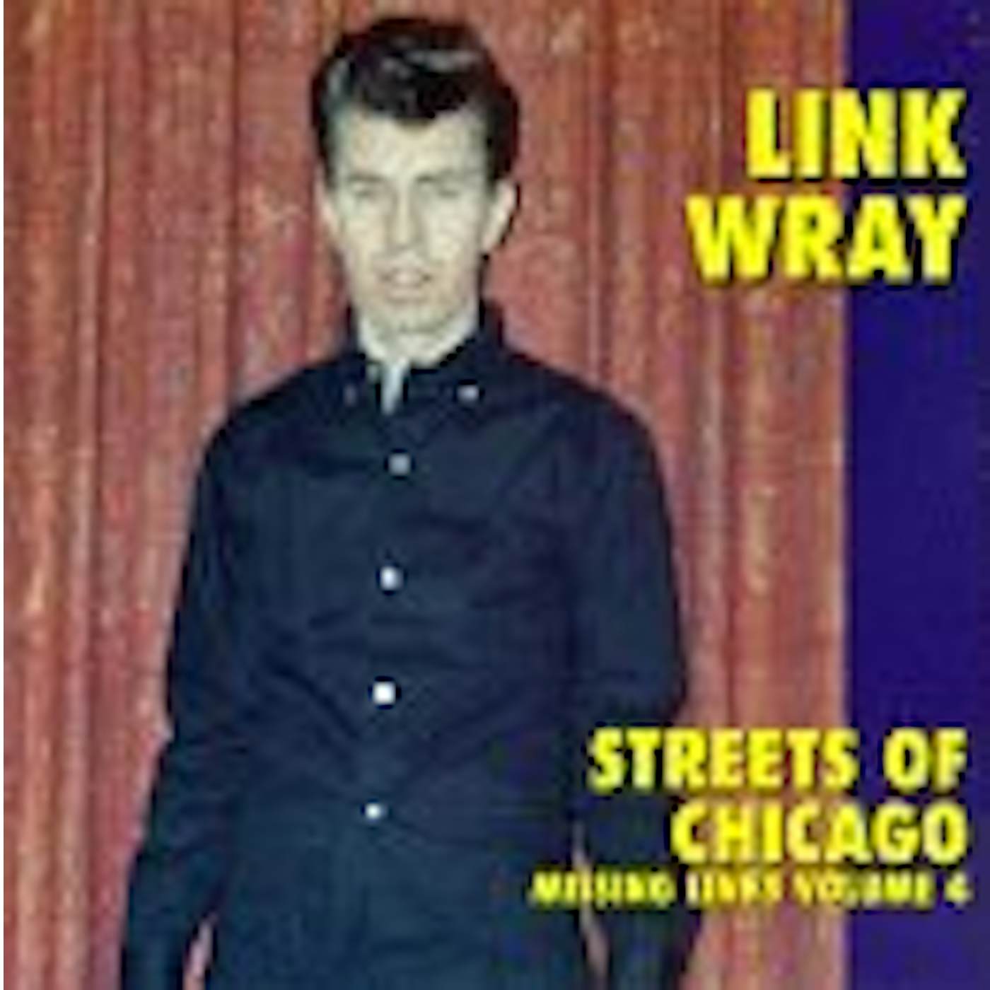 Link Wray STREETS OF CHICAGO: MISSING LINKS 4 Vinyl Record