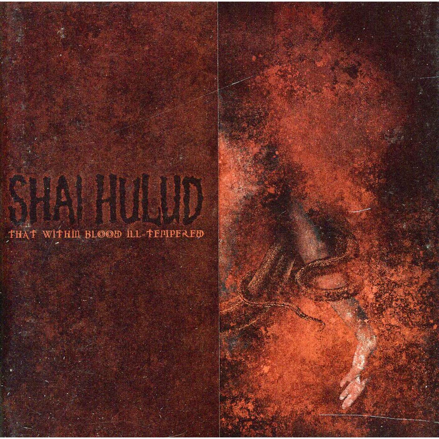 Shai Hulud THAT WITHIN BLOOD ILL: TEMPERED CD