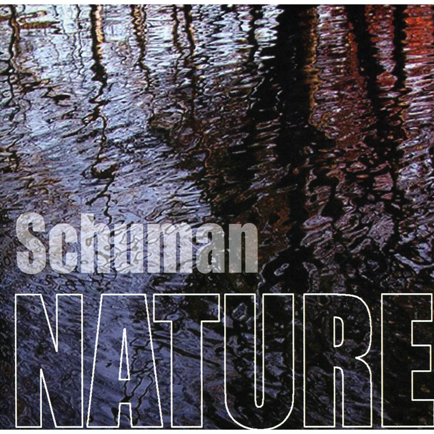 Tom Schuman SCHUMAN NATURE CD