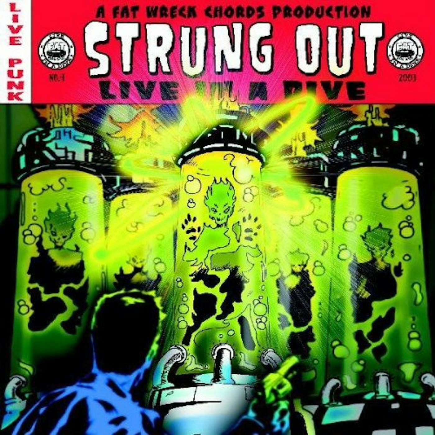 Strung Out Live In A Dive Vinyl Record