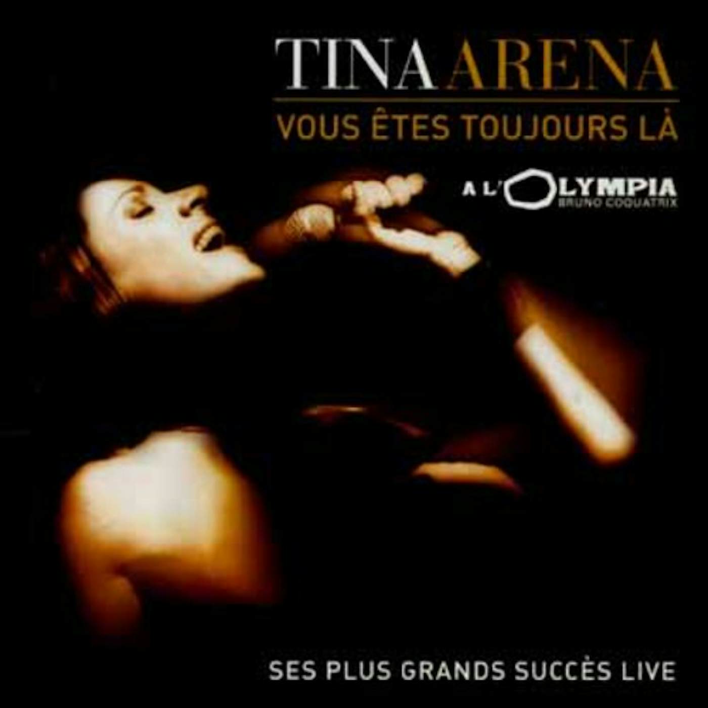 Tina Arena VOUS ETES TOUJOURS CD