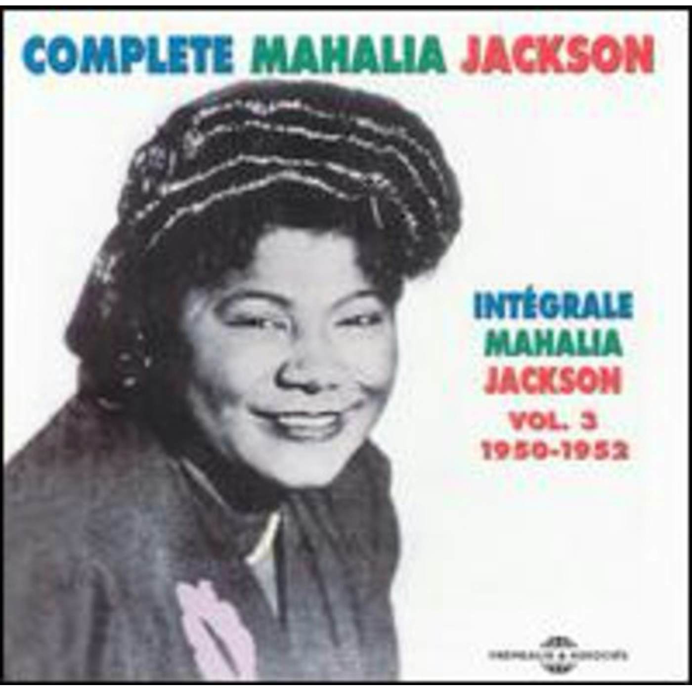 Mahalia Jackson INTEGRALE 3 1950-52 CD