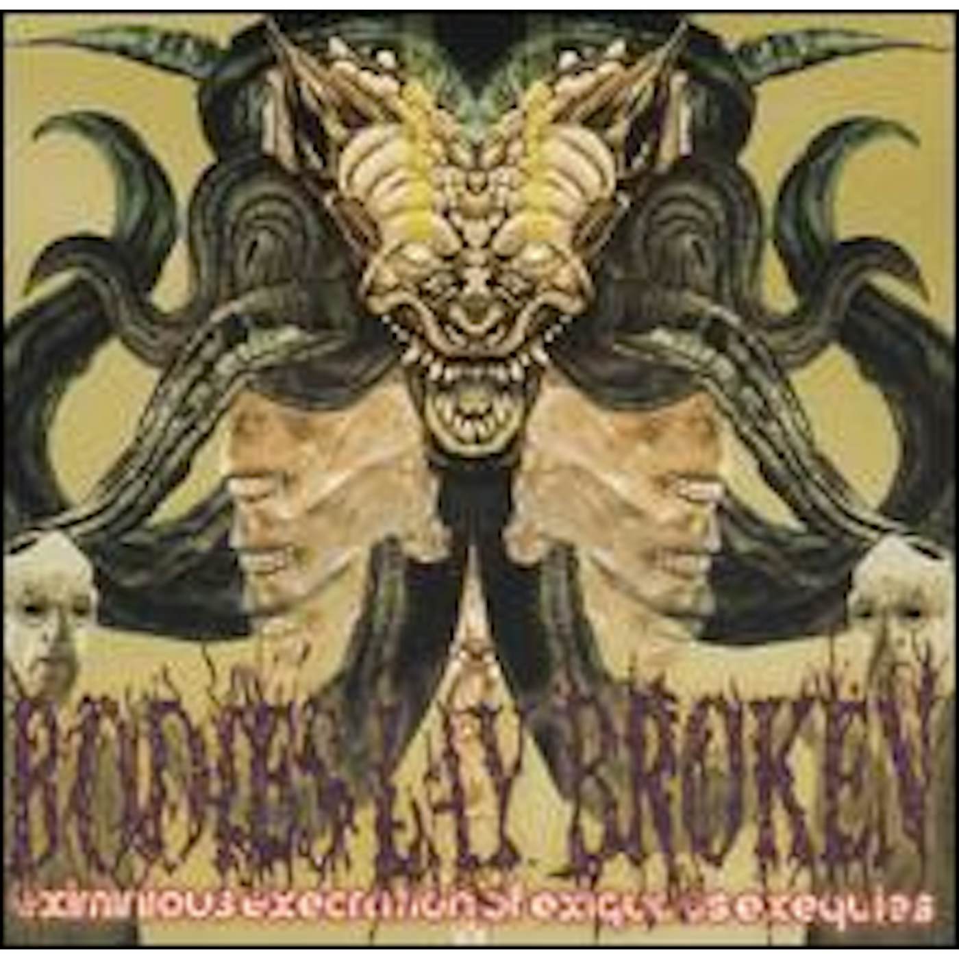 Bodies Lay Broken EXIMINOUS EXECRATION CD