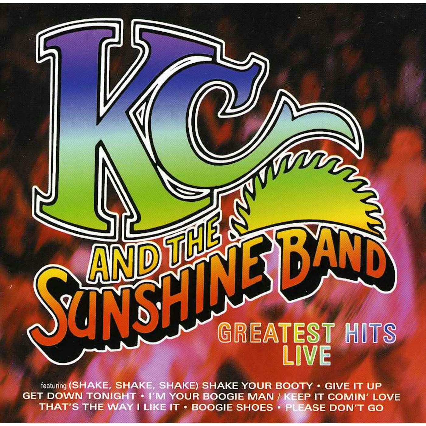 K.C. & SUNSHINE BAND GET DOWN TONIGHT: GREATEST HITS LIVE CD