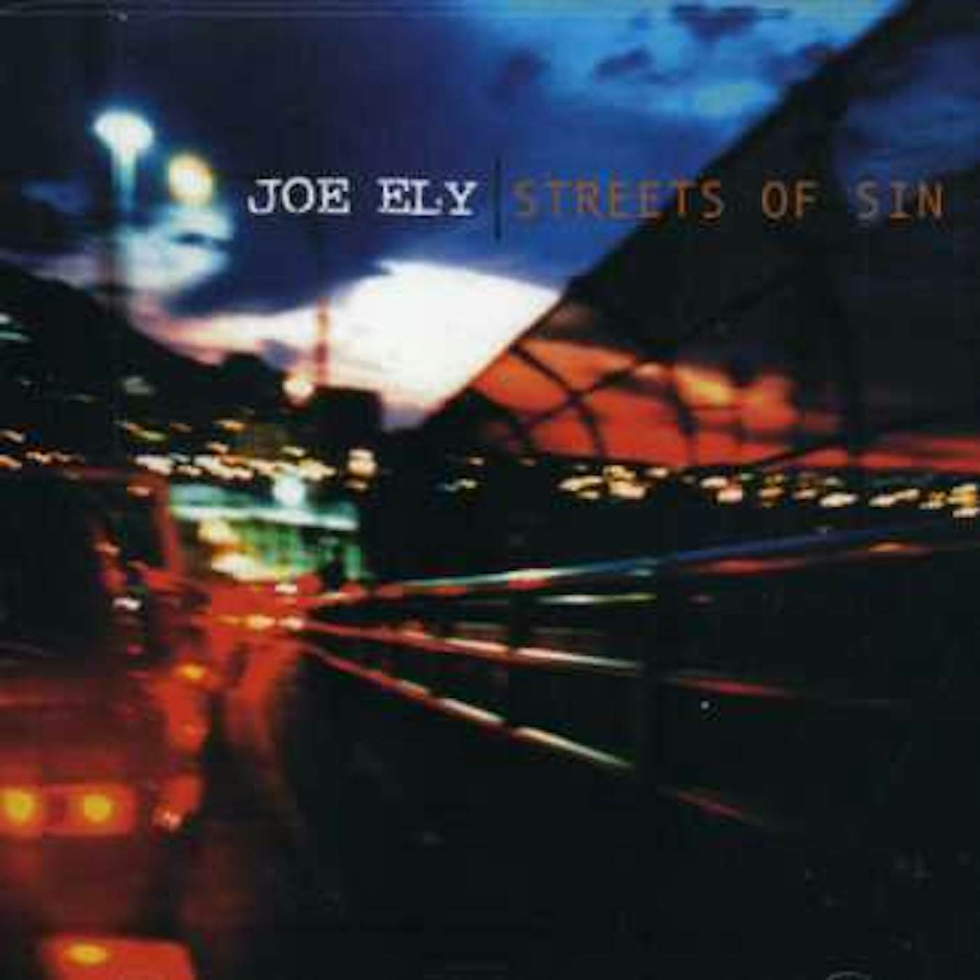 Joe Ely STREETS OF SIN CD