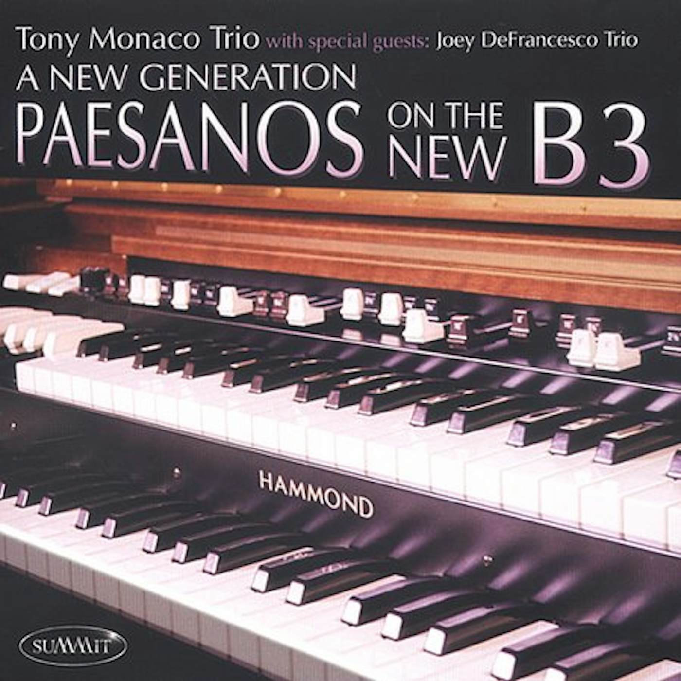Tony Monaco NEW GENERATION: PAESANOS ON THE NEW CD