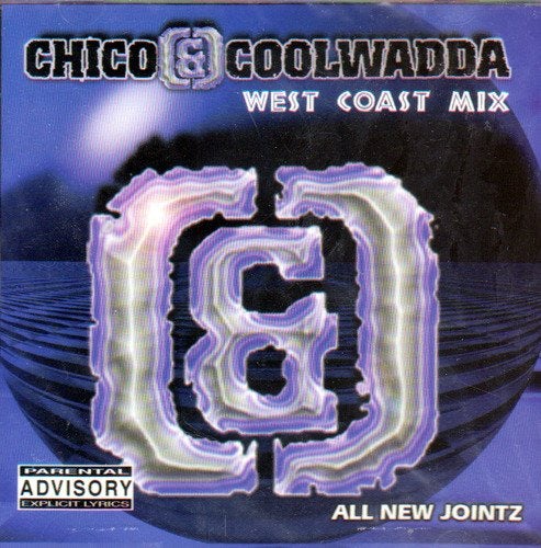 Chico & Coolwadda WEST COAST MIX CD