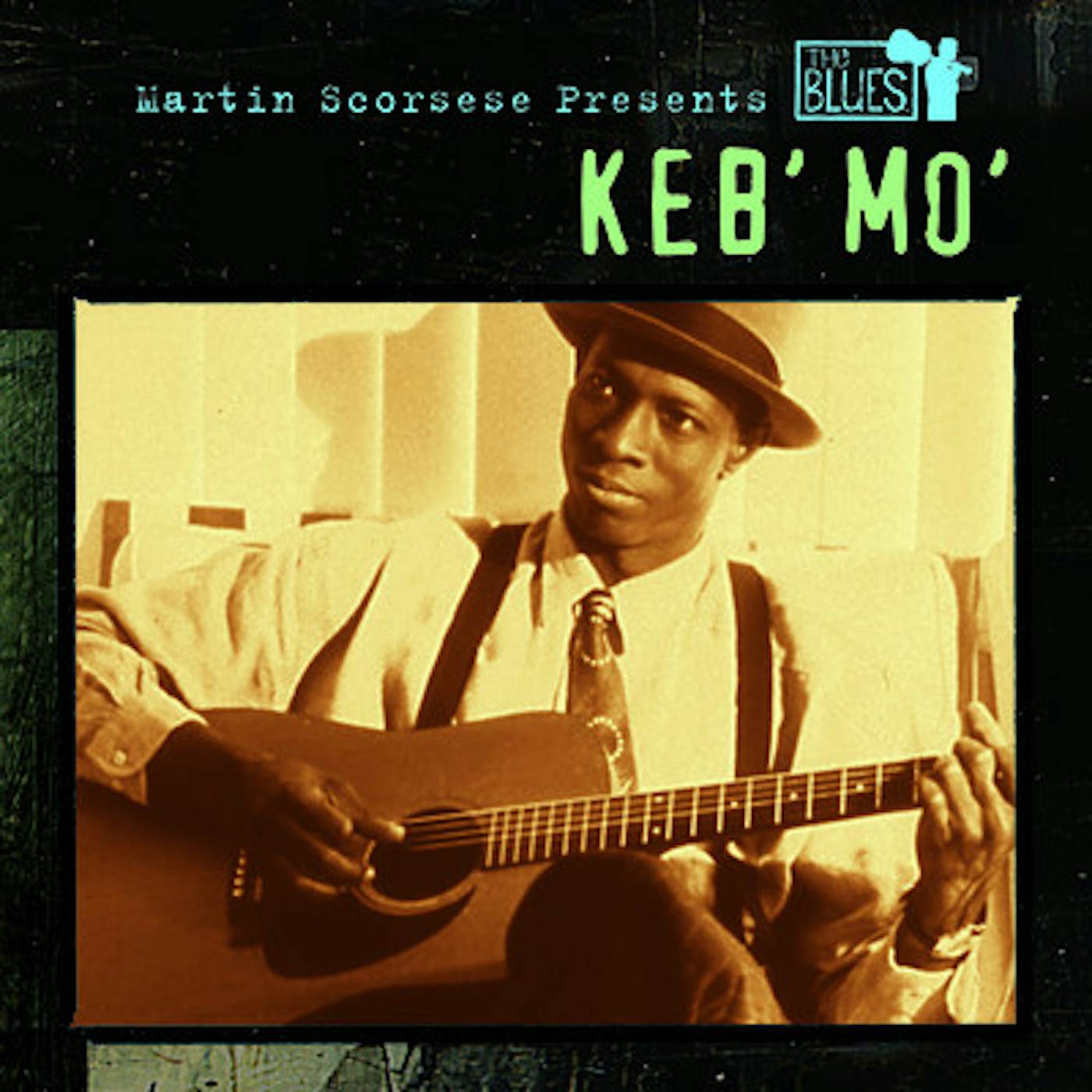 MARTIN SCORSESE PRESENTS THE BLUES: Keb' Mo' CD