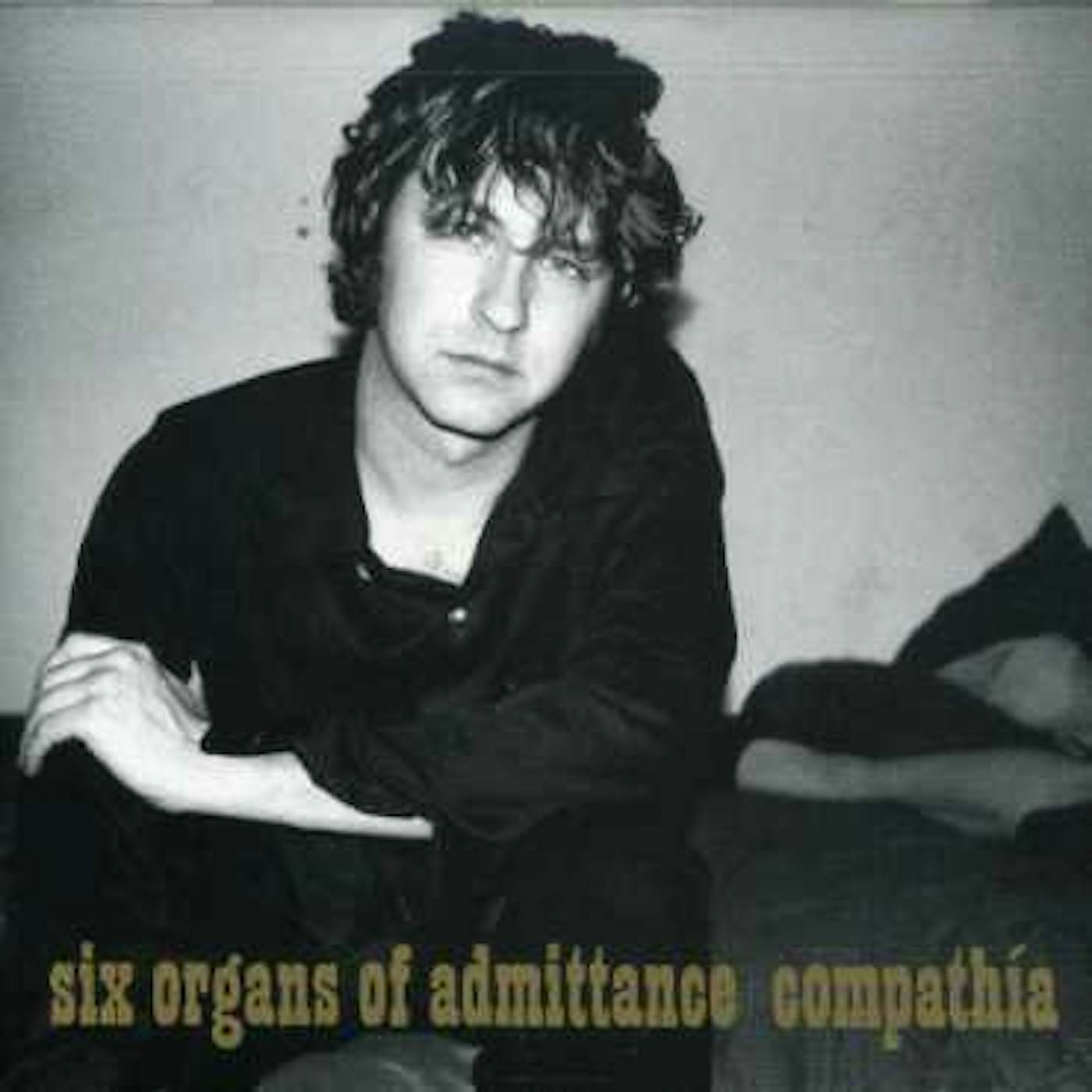 Six Organs Of Admittance COMPATHIA CD