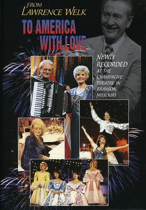 FROM LAWRENCE WELK TO AMERICA WITH LOVE DVD