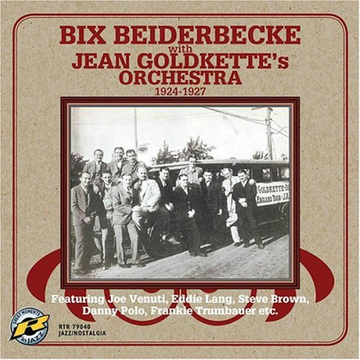 Bix Beiderbecke WITH JEAN GOLDKETTE'S ORCHESTRA 1924-1927 CD