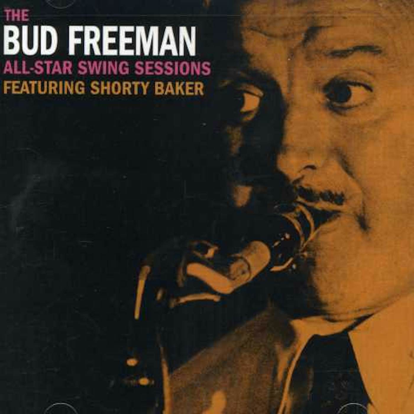 Bud Freeman ALL STAR SWING SESSIONS CD