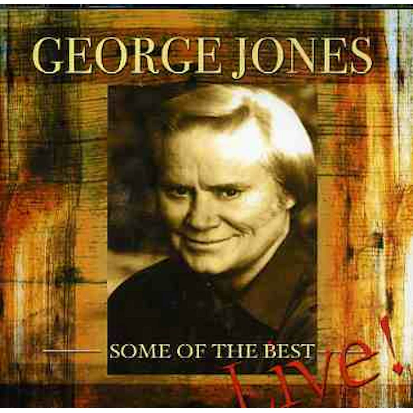 George Jones SOME OF THE BEST LIVE CD