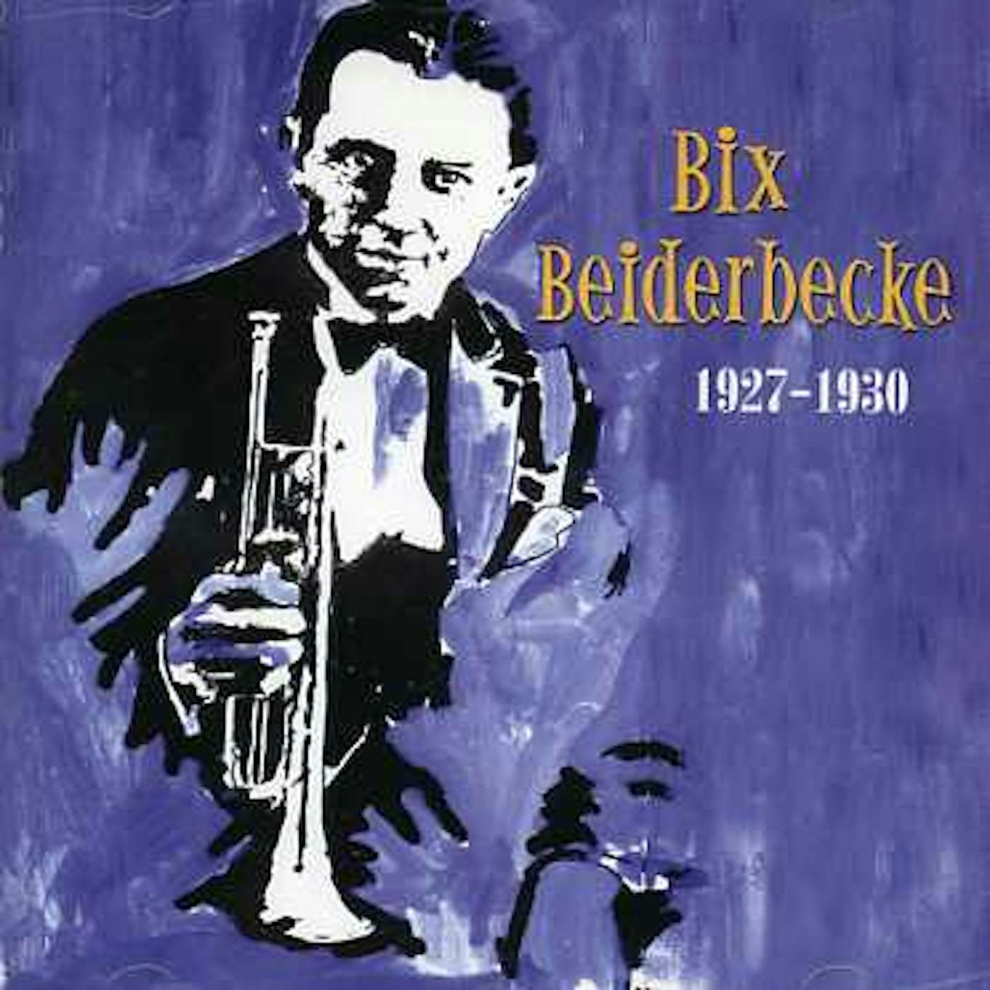 Bix Beiderbecke 1927-30 CD