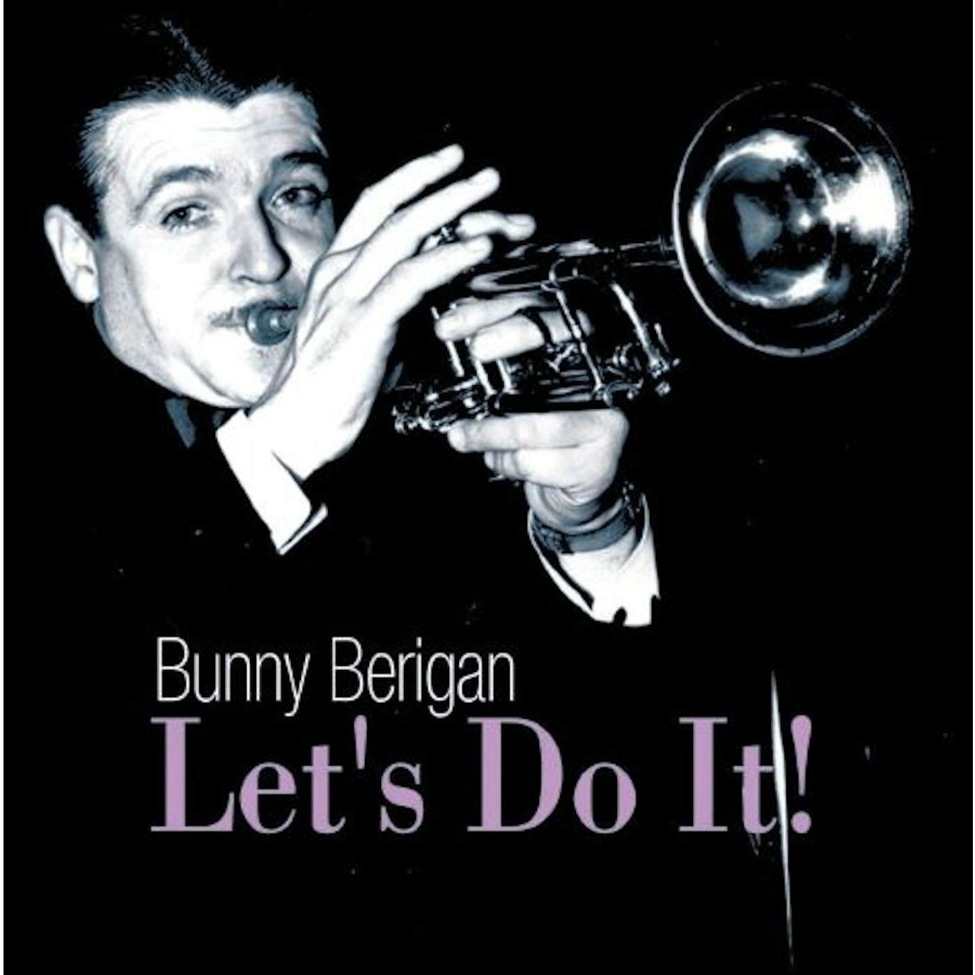 Bunny Berigan LET'S DO IT CD