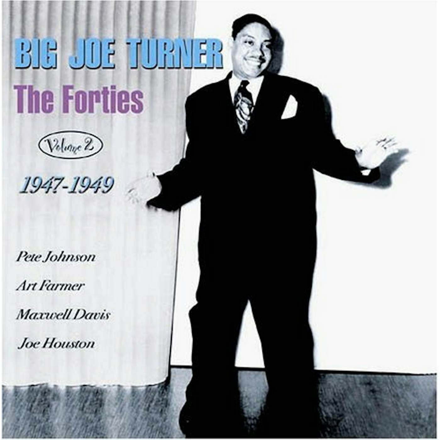 Big Joe Turner FORTIES 2: 1947-49 CD
