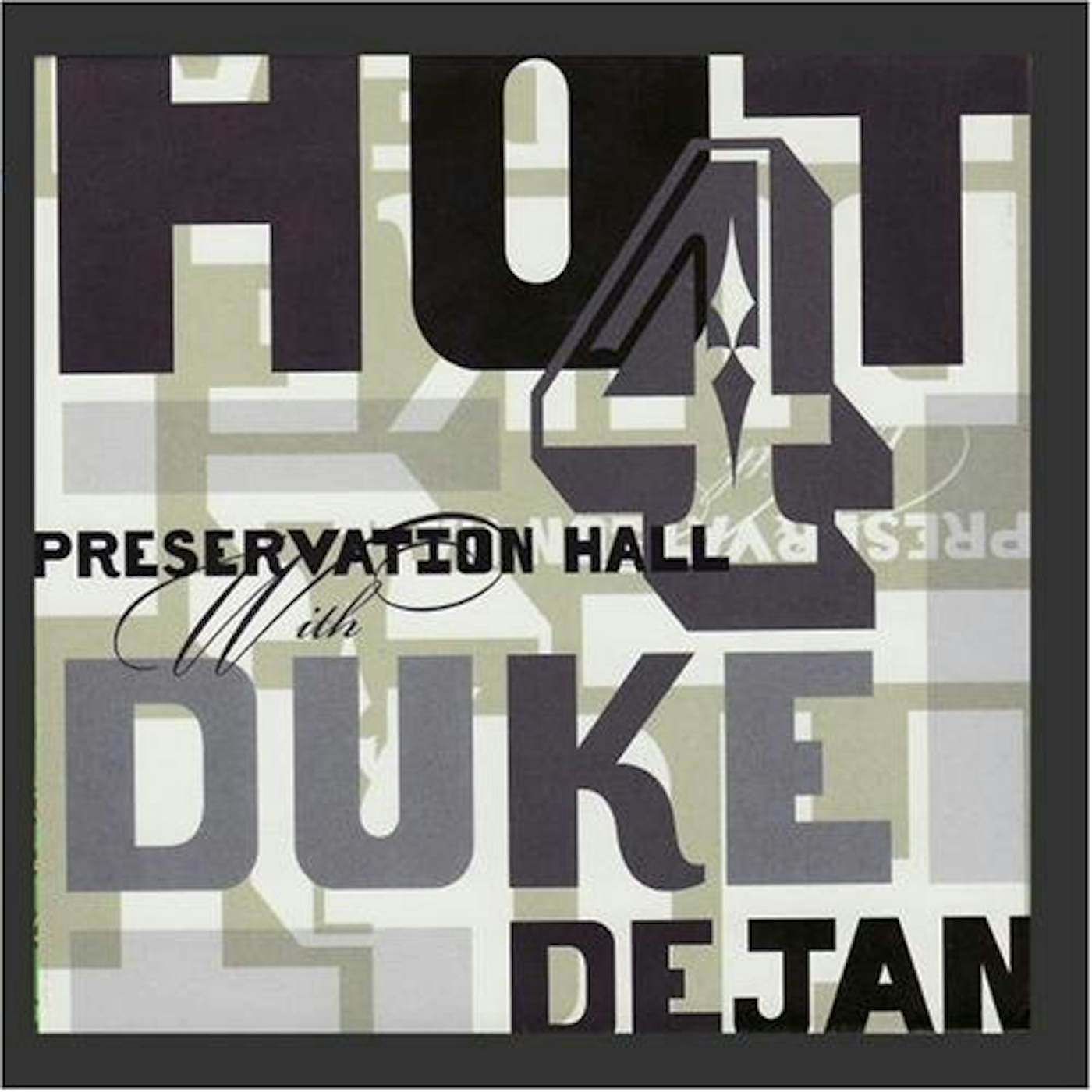 Preservation Hall Jazz Band PRESERVATION HALL HOT 4 WITH DUKE DEJAN CD