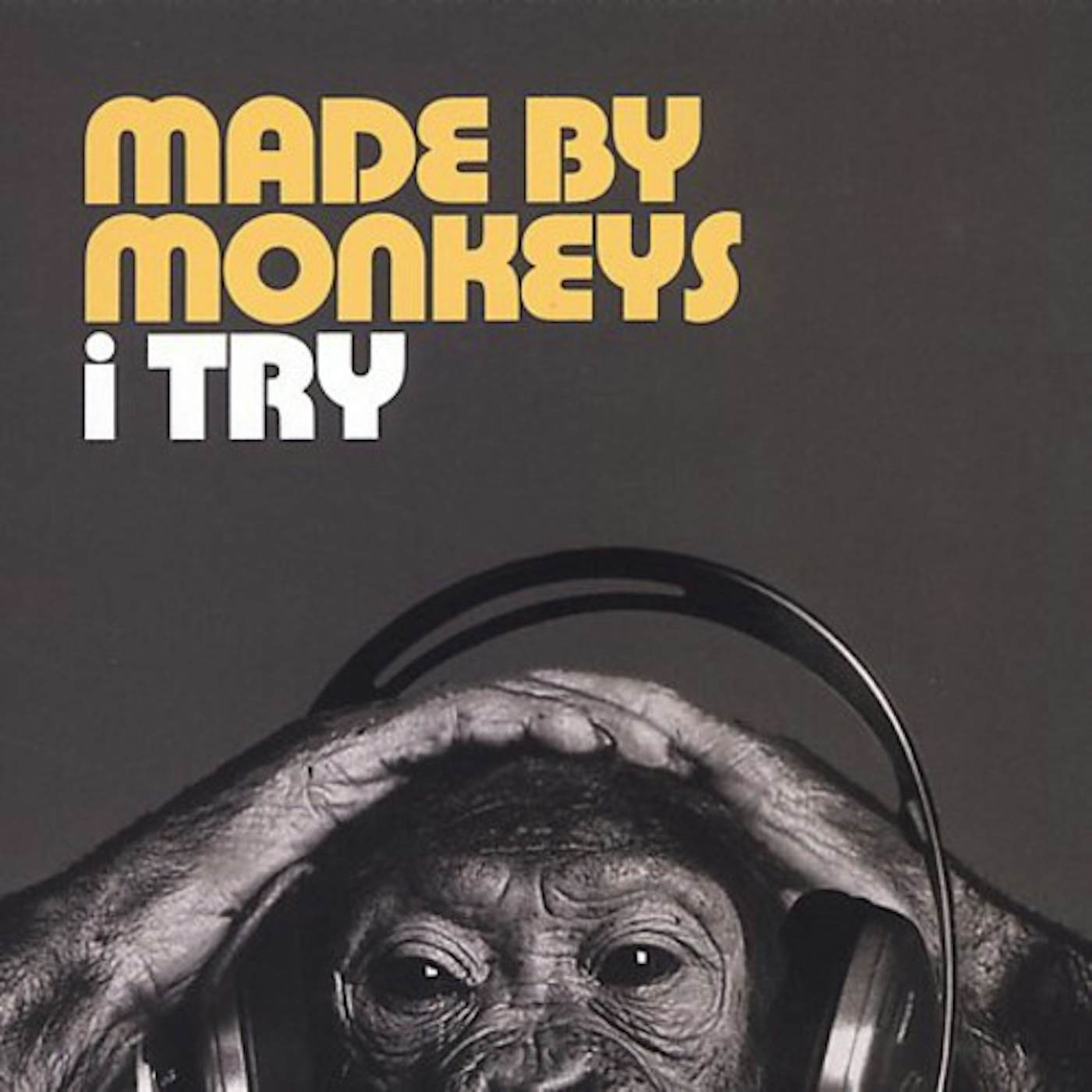 Made By Monkeys I TRY 2 Vinyl Record