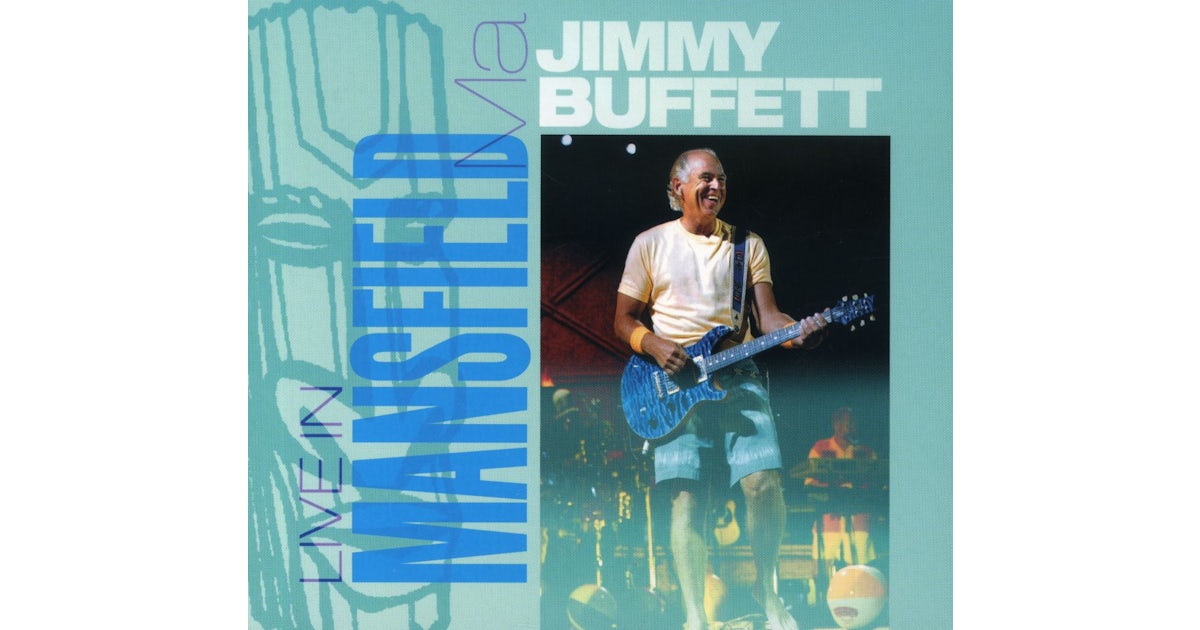 Jimmy Buffett LIVE IN MANSFIELD CD