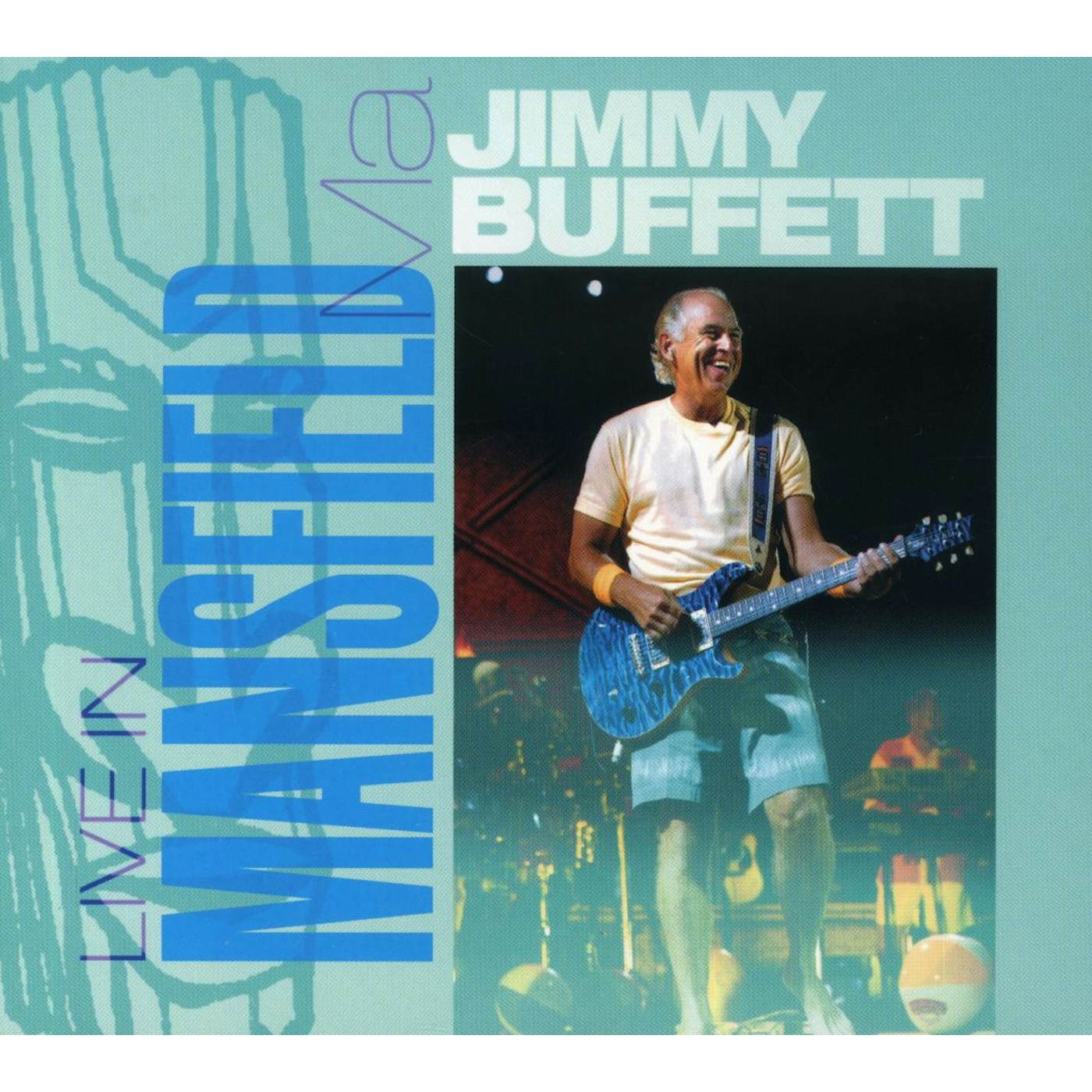 Jimmy Buffett LIVE IN MANSFIELD CD