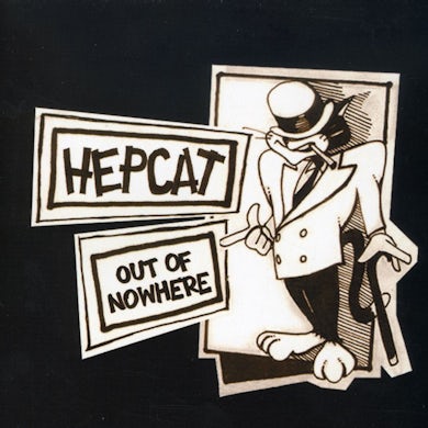 Hepcat OUT OF NOWHERE CD