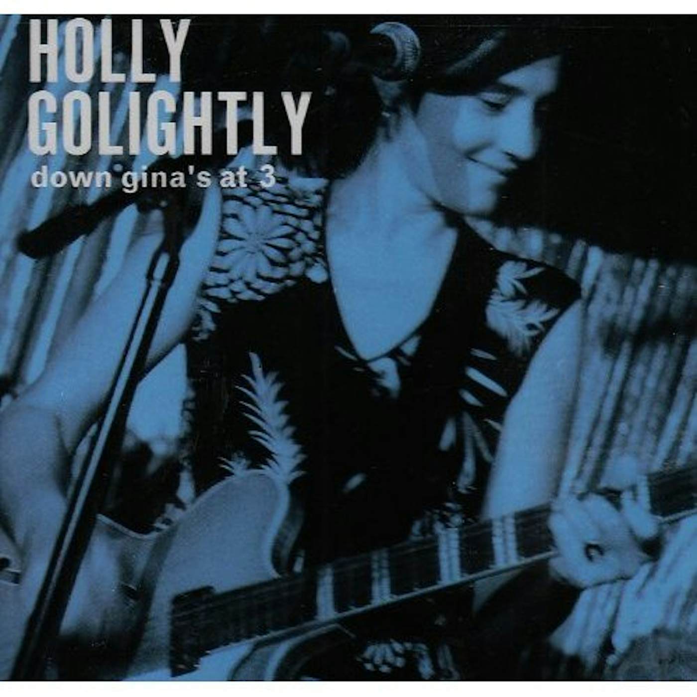 Holly Golightly DOWN GINAS AT 3 CD