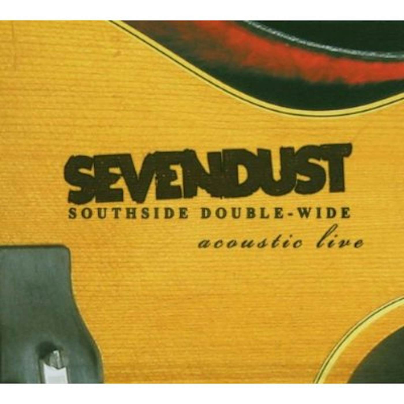 Sevendust SOUTHSIDE DOUBLE - WIDE: ACOUSTIC LIVE CD
