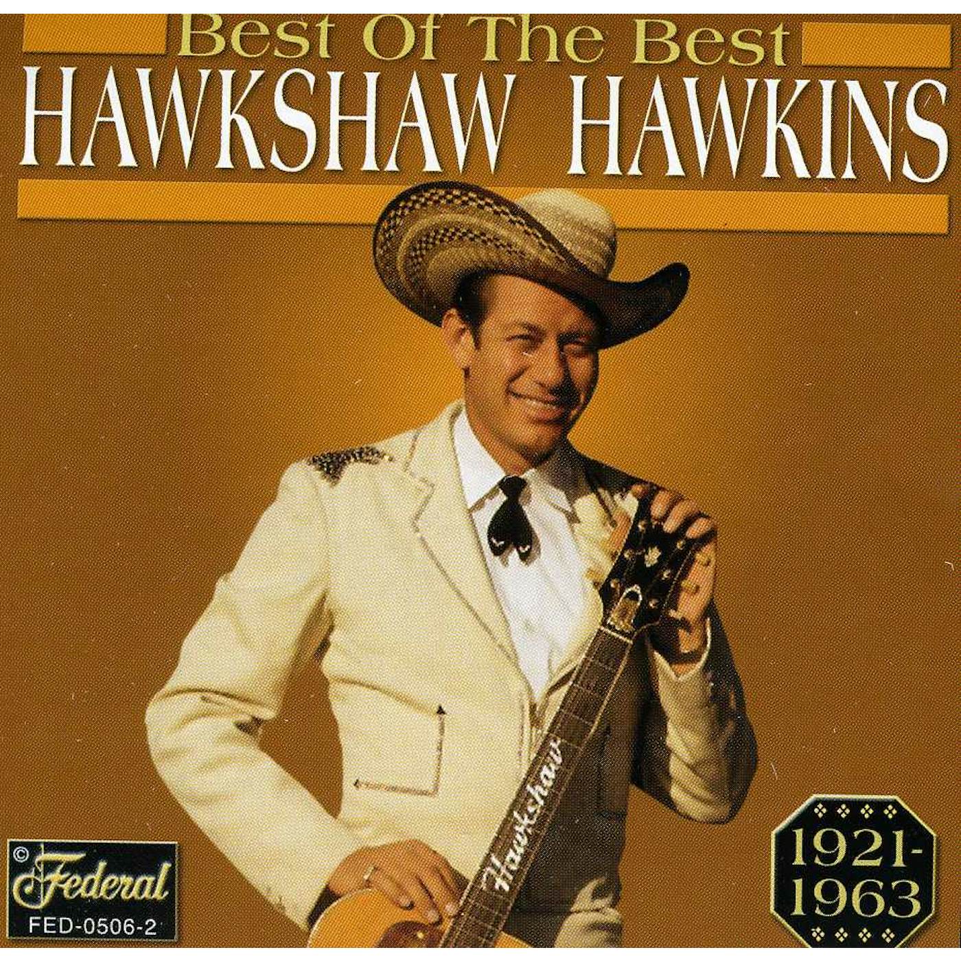 Hawkshaw Hawkins BEST OF THE BEST CD