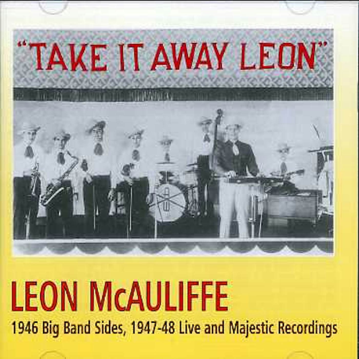 Leon McAuliffe TAKE IT AWAY LEON CD