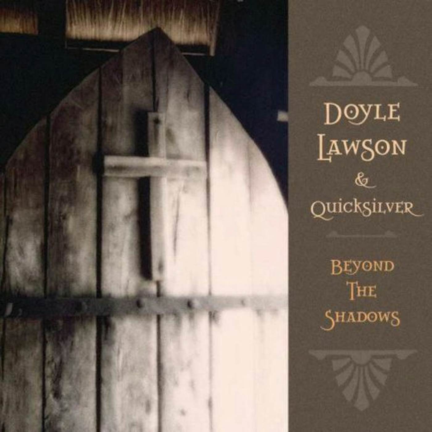 Doyle Lawson & Quicksilver BEYOND THE SHADOWS CD