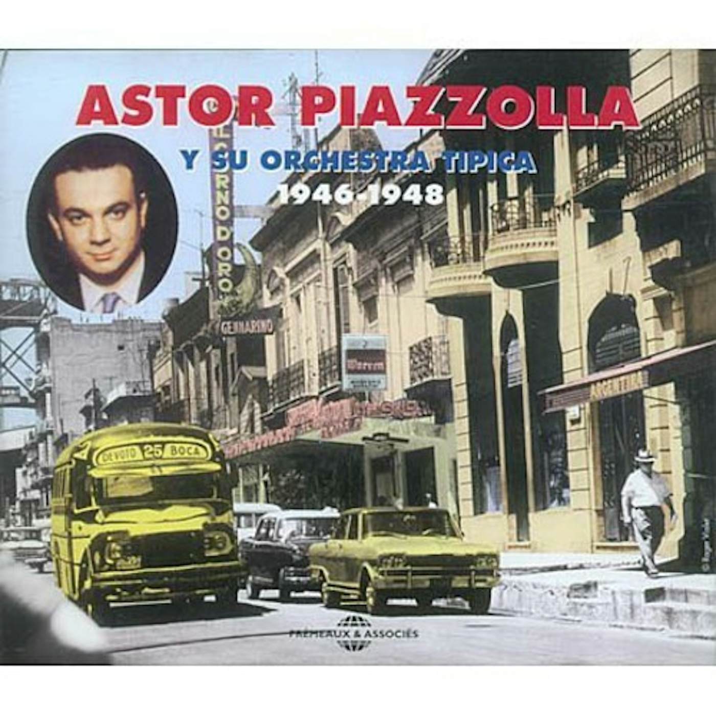 ASTOR PIAZZOLLA Y SU ORCHESTRA TIPICA 1946-1948 CD