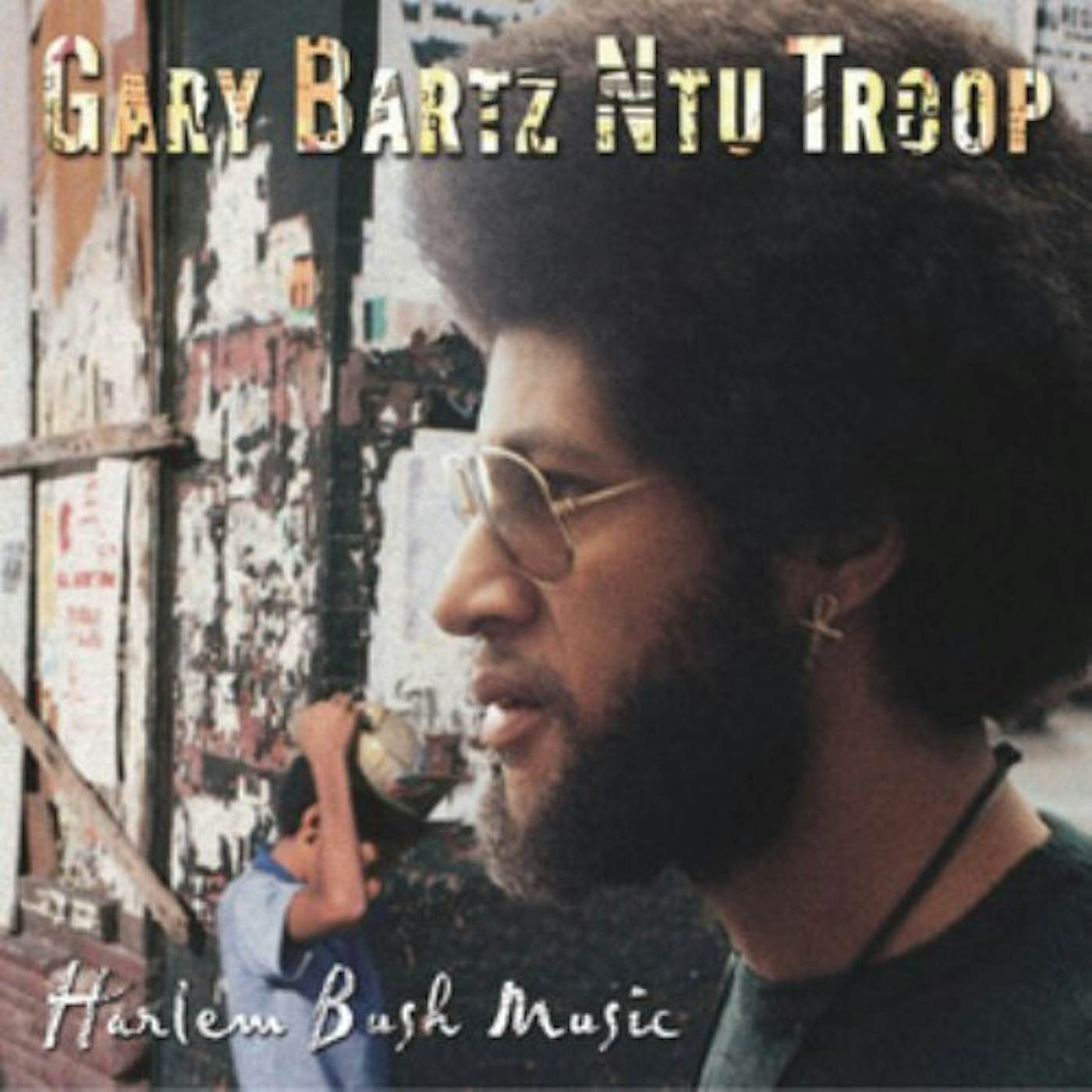 Gary Bartz Ntu Troop HARLEM BUSH MUSIC CD